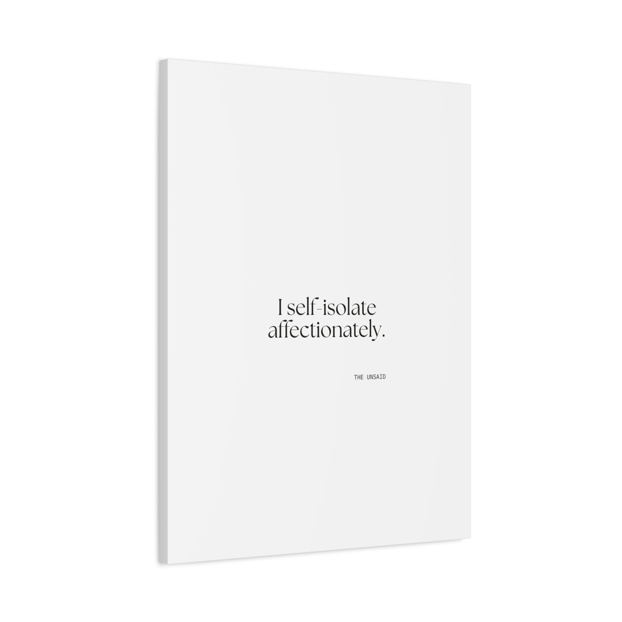 I self-isolate affectionately - Canvas Print - For Introverts