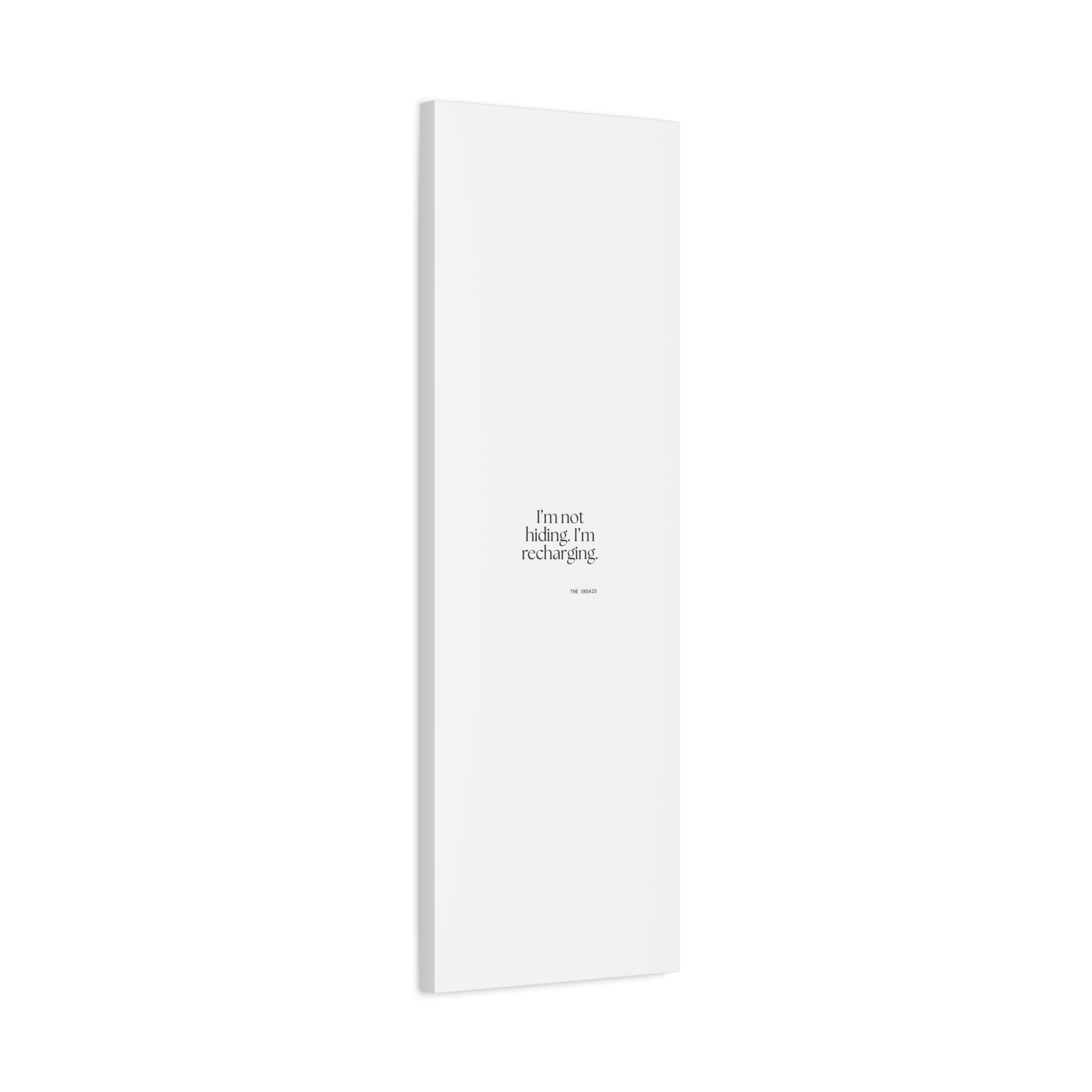 I’m not hiding. I’m recharging - Canvas Print - For Introverts