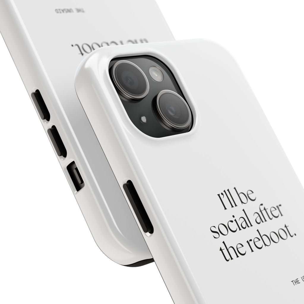 I’ll be social after the reboot - Tough Phone Case - For Introverts