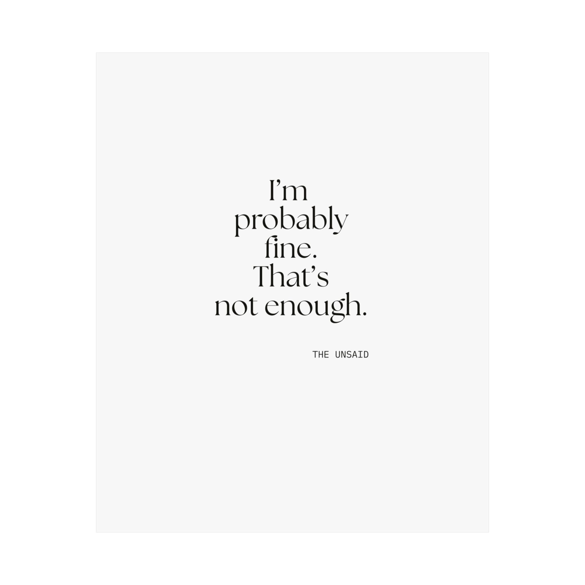 I’m probably fine. That’s not enough - Poster - For Overthinkers