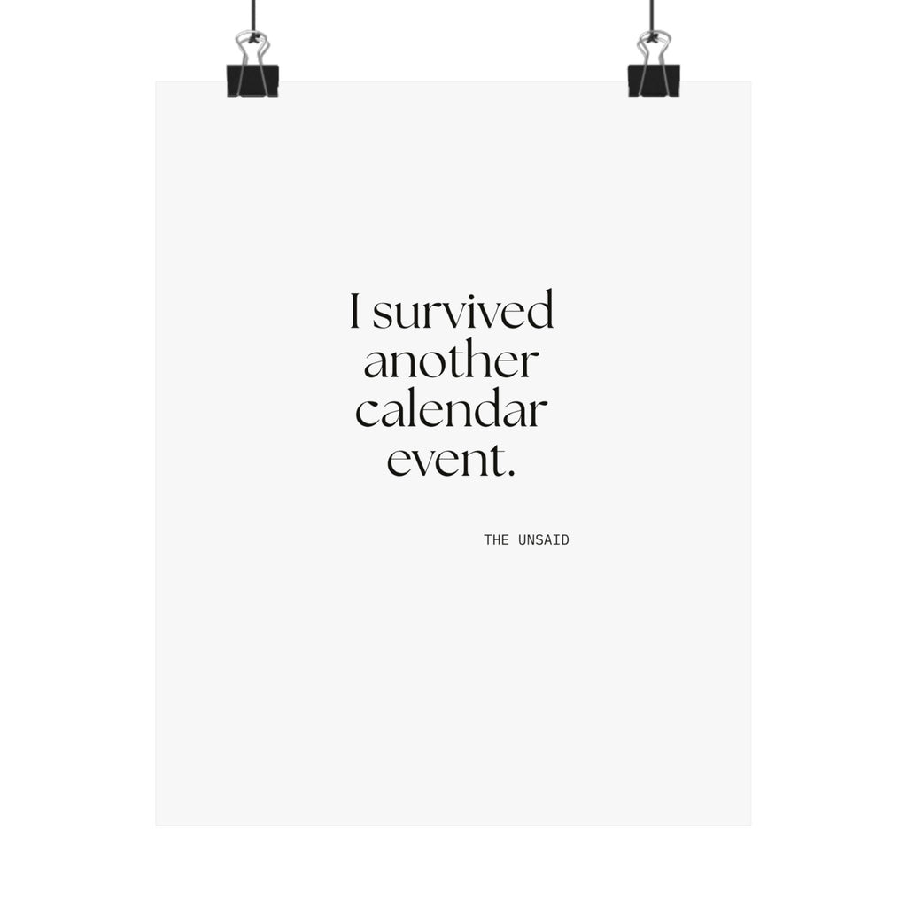 I survived another calendar event - Poster - Dry Humor