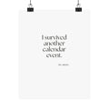 I survived another calendar event - Poster - Dry Humor