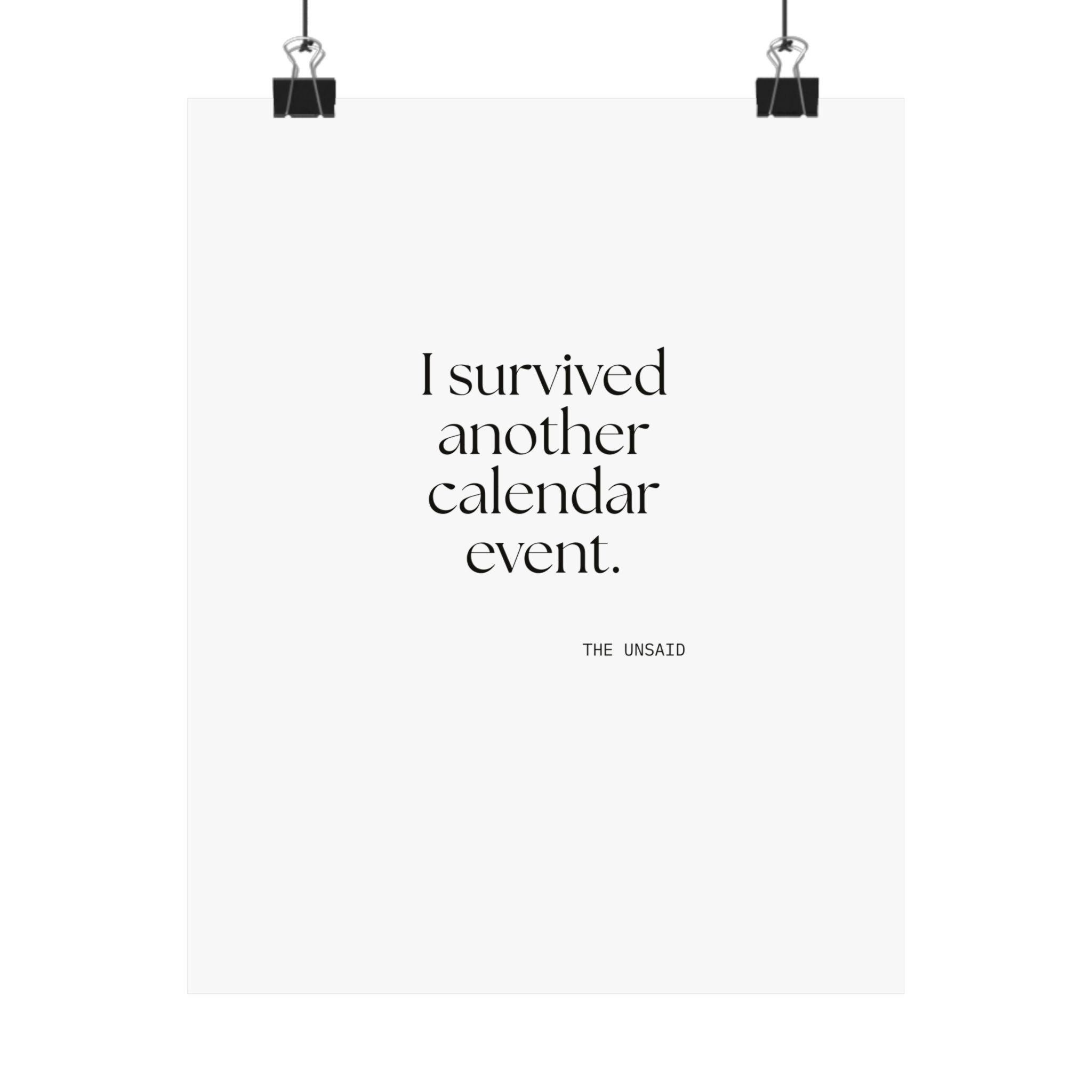 I survived another calendar event - Poster - Dry Humor