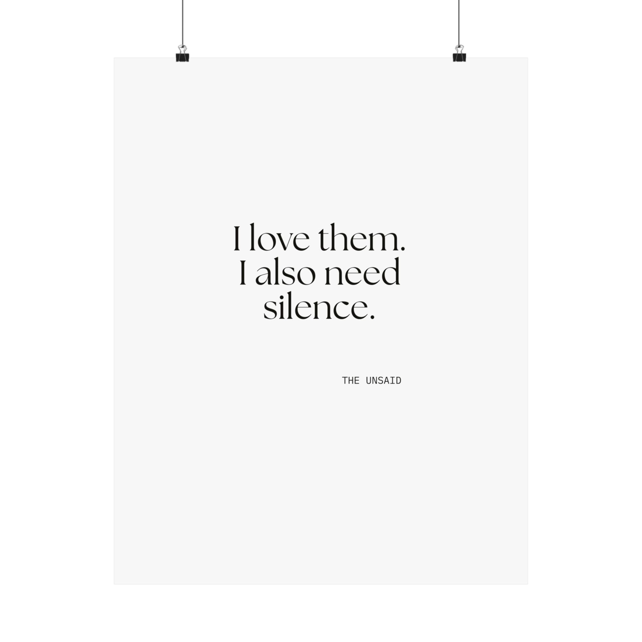 I love them. I also need silence - Poster - Dry Humor