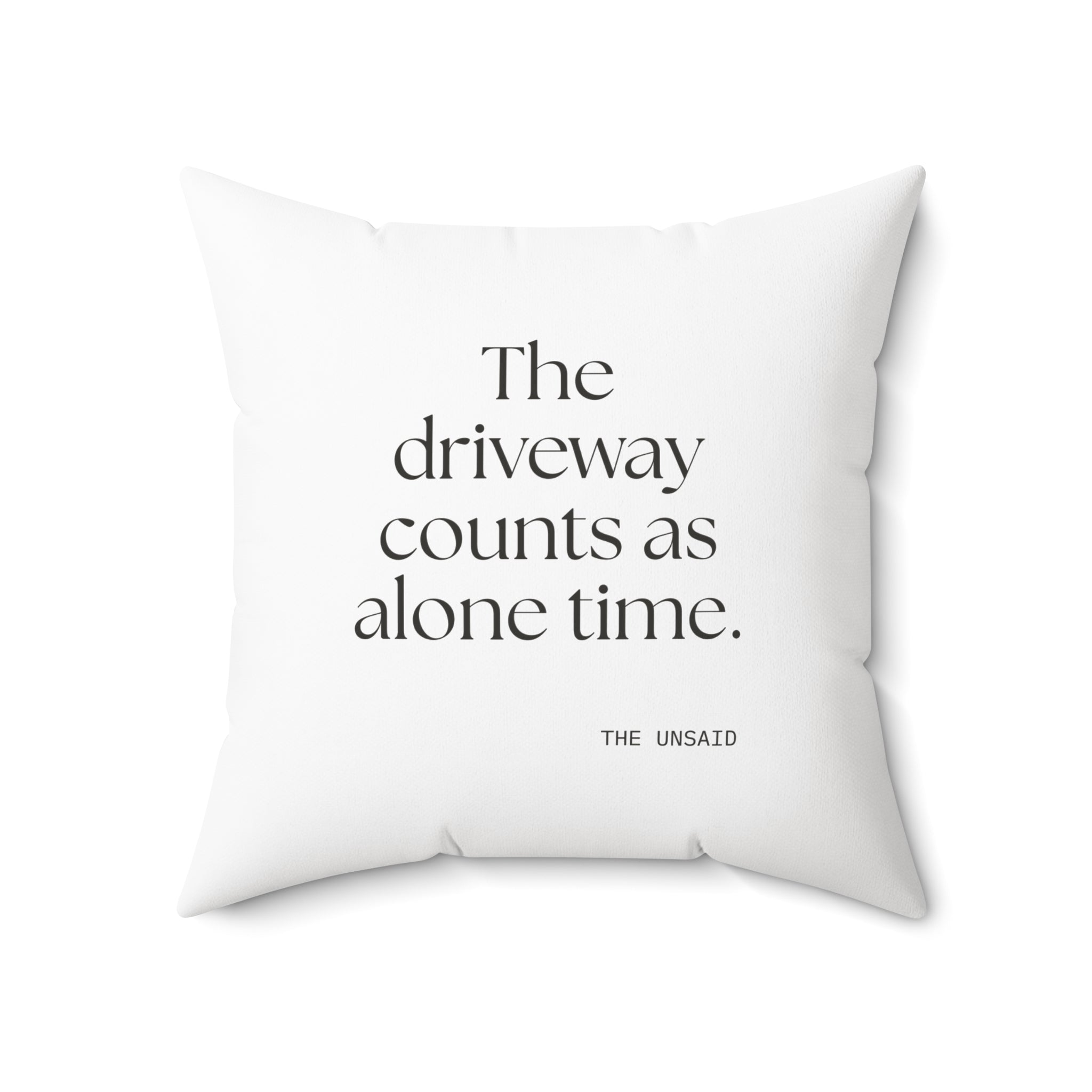 The driveway counts as alone time - Throw Pillow - For Quiet Minds
