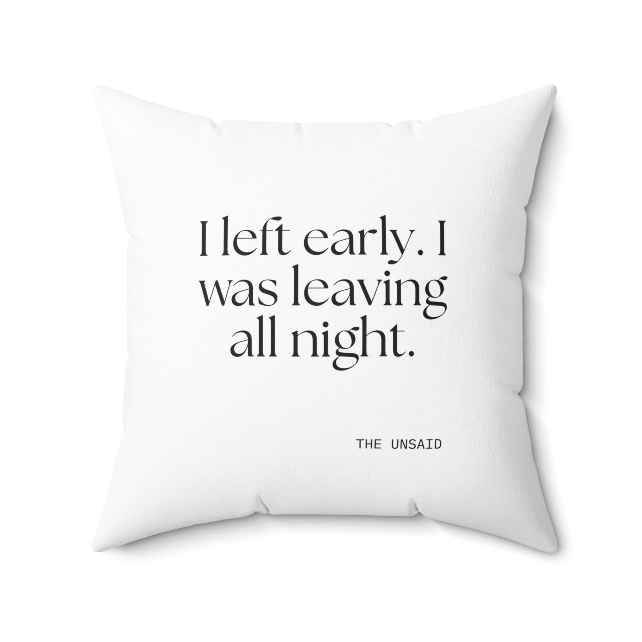 I left early. I was leaving all night - Throw Pillow - For Introverts