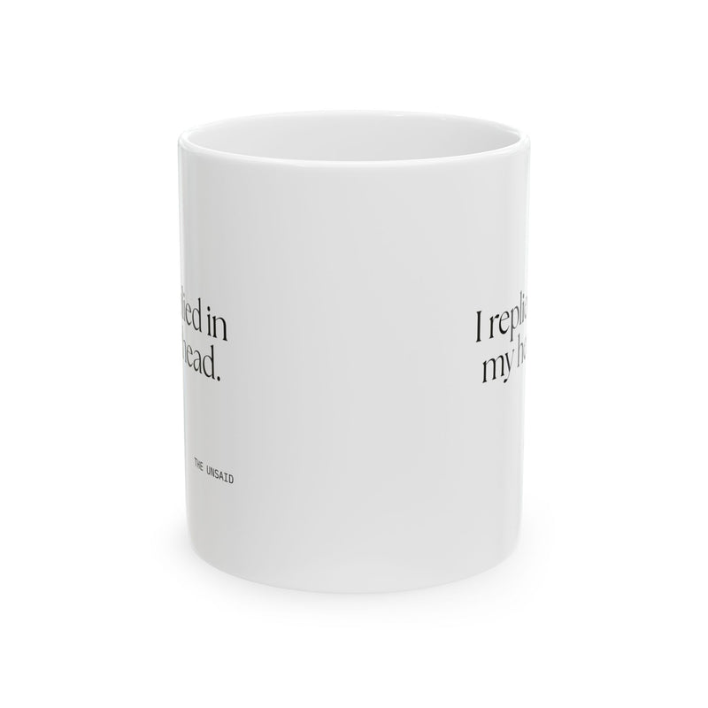 Coffee Mug — I replied in my head.