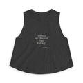 I showed up. Different from thriving - Crop Top - Dry Humor