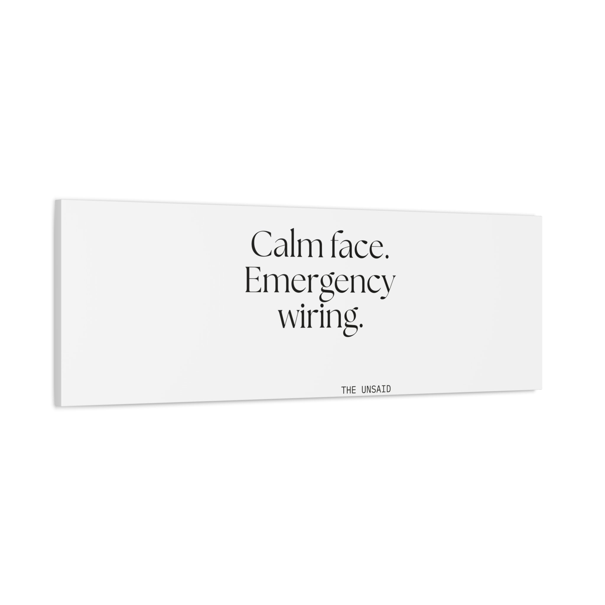 Calm face. Emergency wiring - Canvas Print - For Quiet Minds