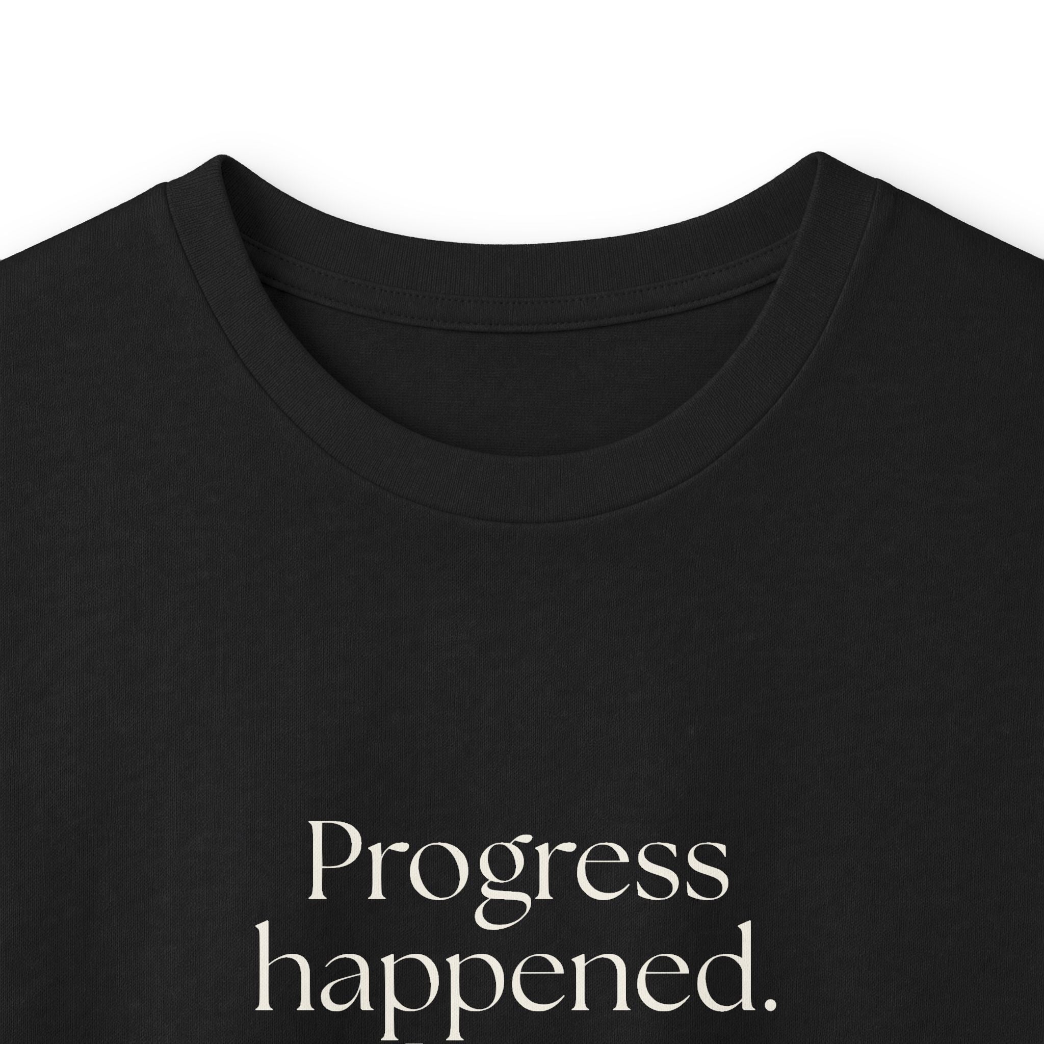 Progress happened. I was surprised too - Long Sleeve Shirt - Dry Humor