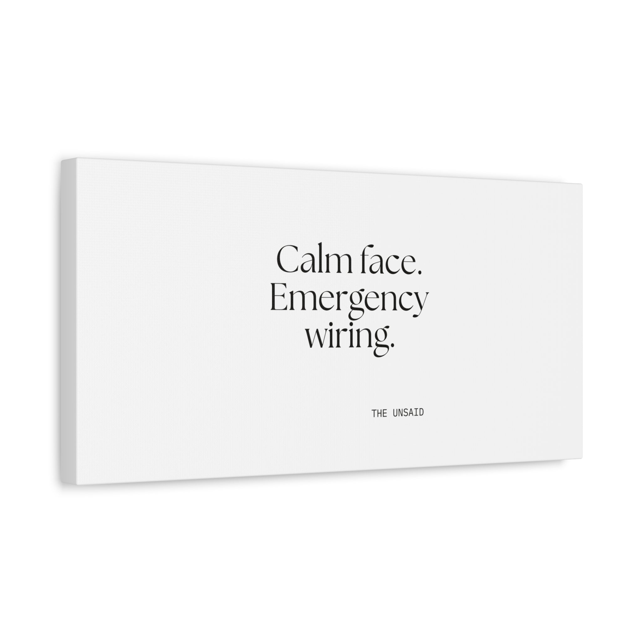 Calm face. Emergency wiring - Canvas Print - For Quiet Minds