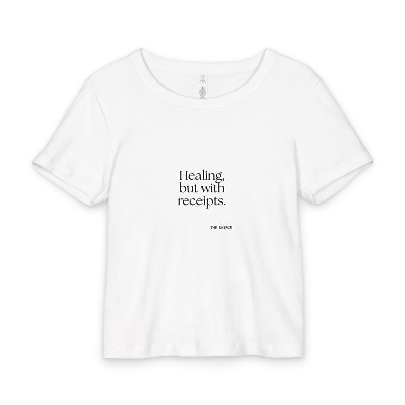 Baby Tee — Healing, but with receipts.