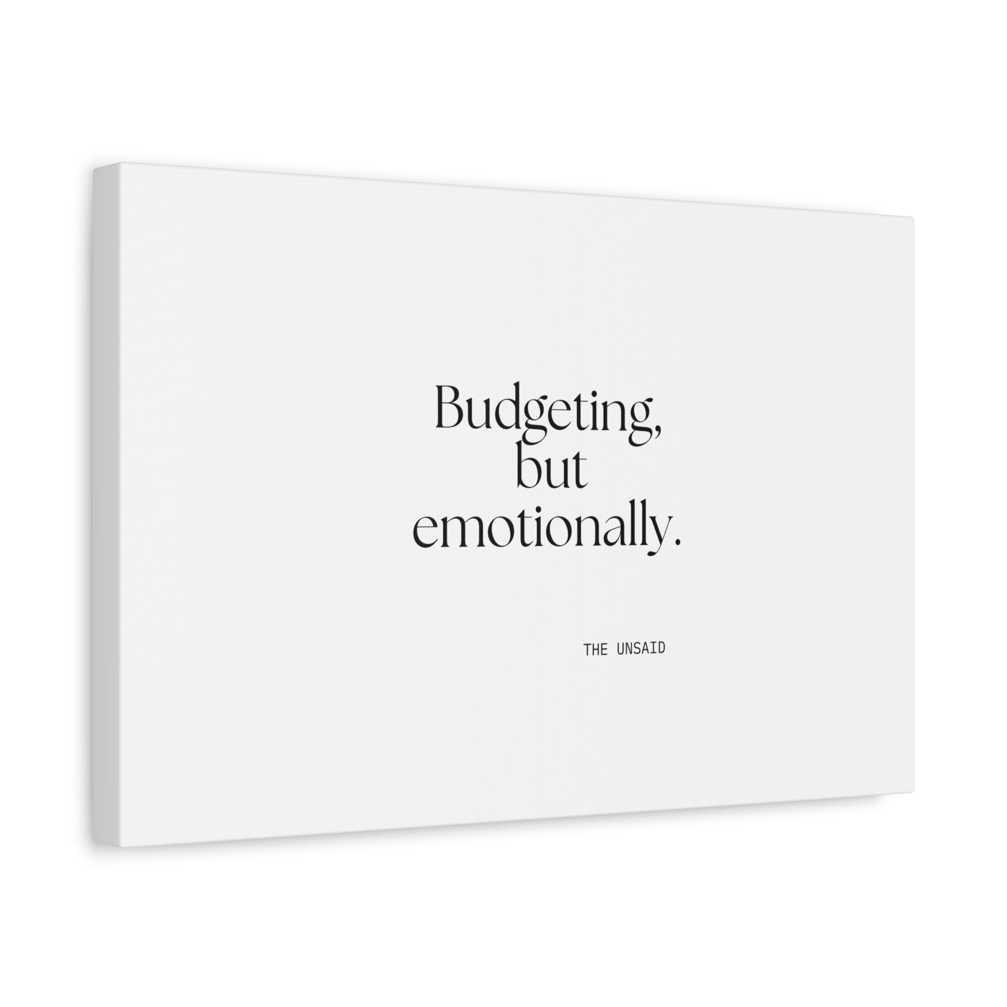 Budgeting, but emotionally - Canvas Print - Dry Humor