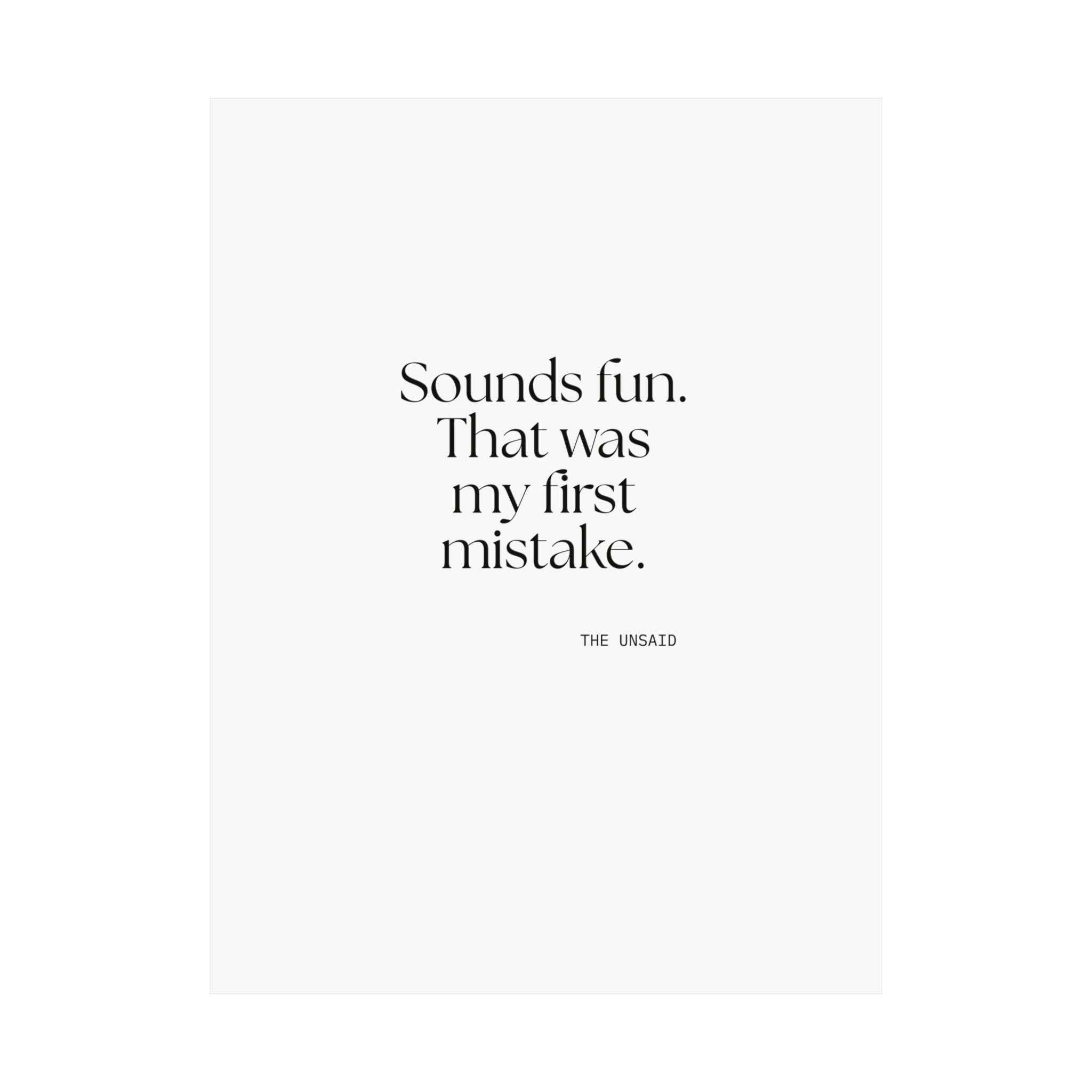 Sounds fun. That was my first mistake - Poster - For Introverts