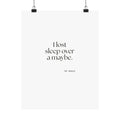 I lost sleep over a maybe - Poster - For Overthinkers