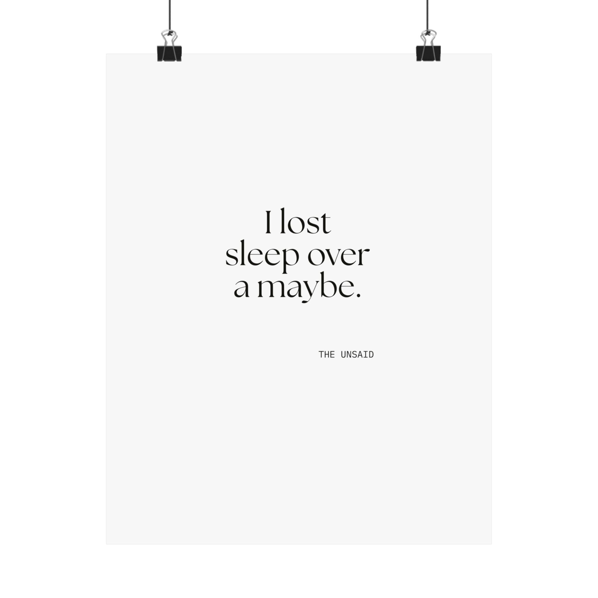 I lost sleep over a maybe - Poster - For Overthinkers