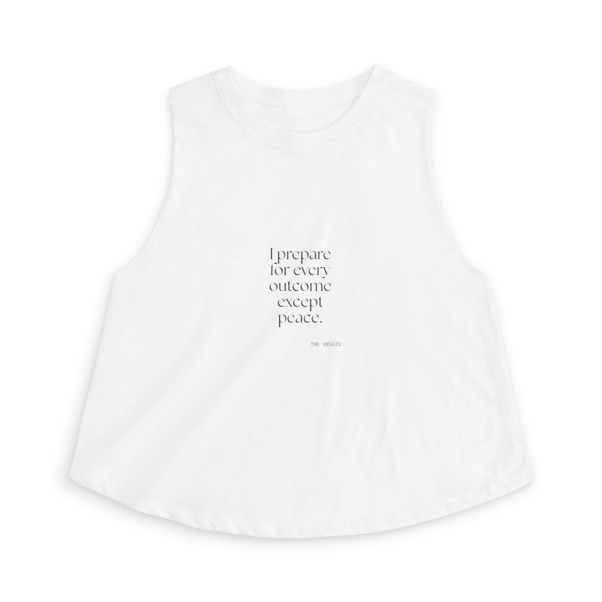 I prepared for every outcome except peace - Crop Top - Dry Humor