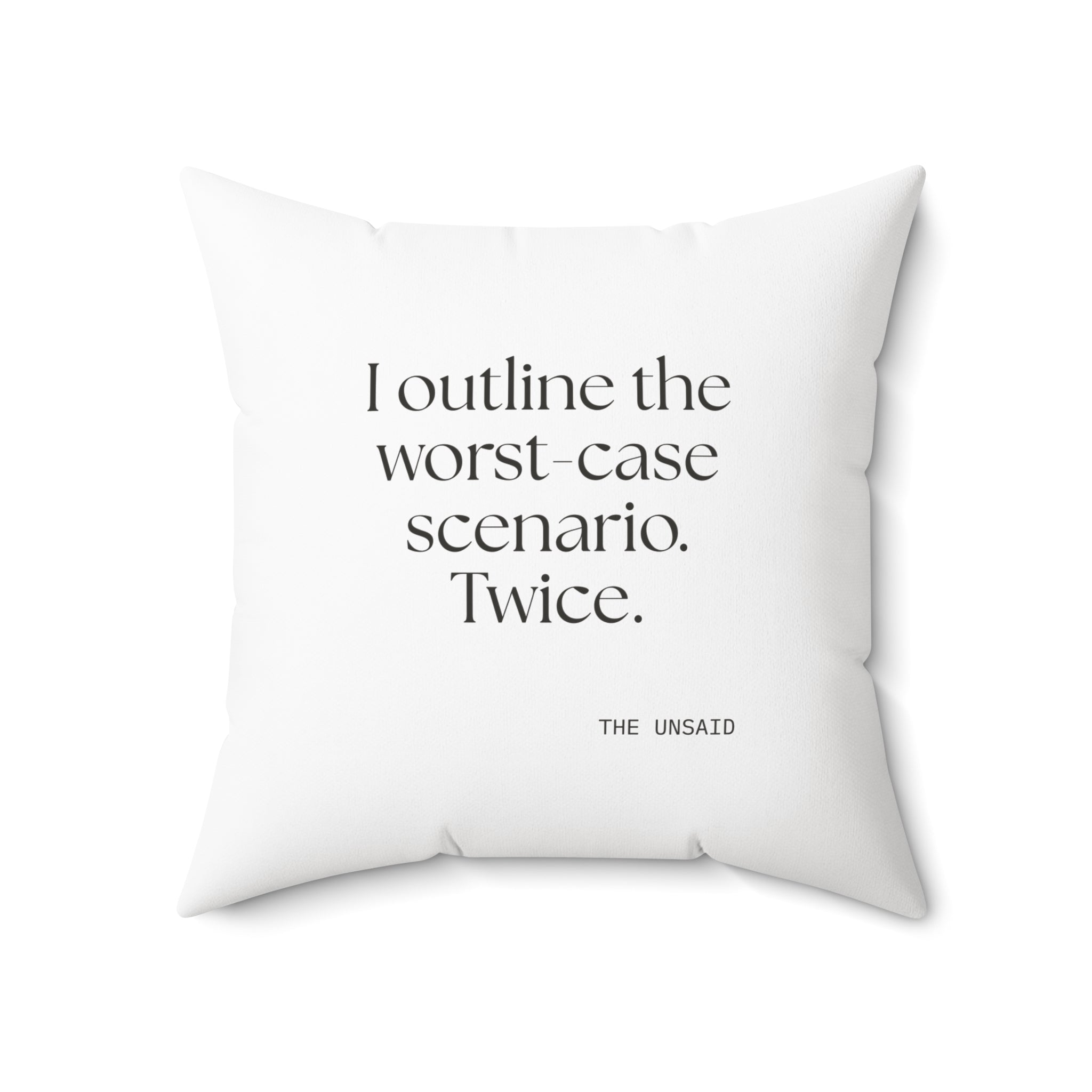 I outlined the worst-case scenario. Twice - Throw Pillow - Dry Humor
