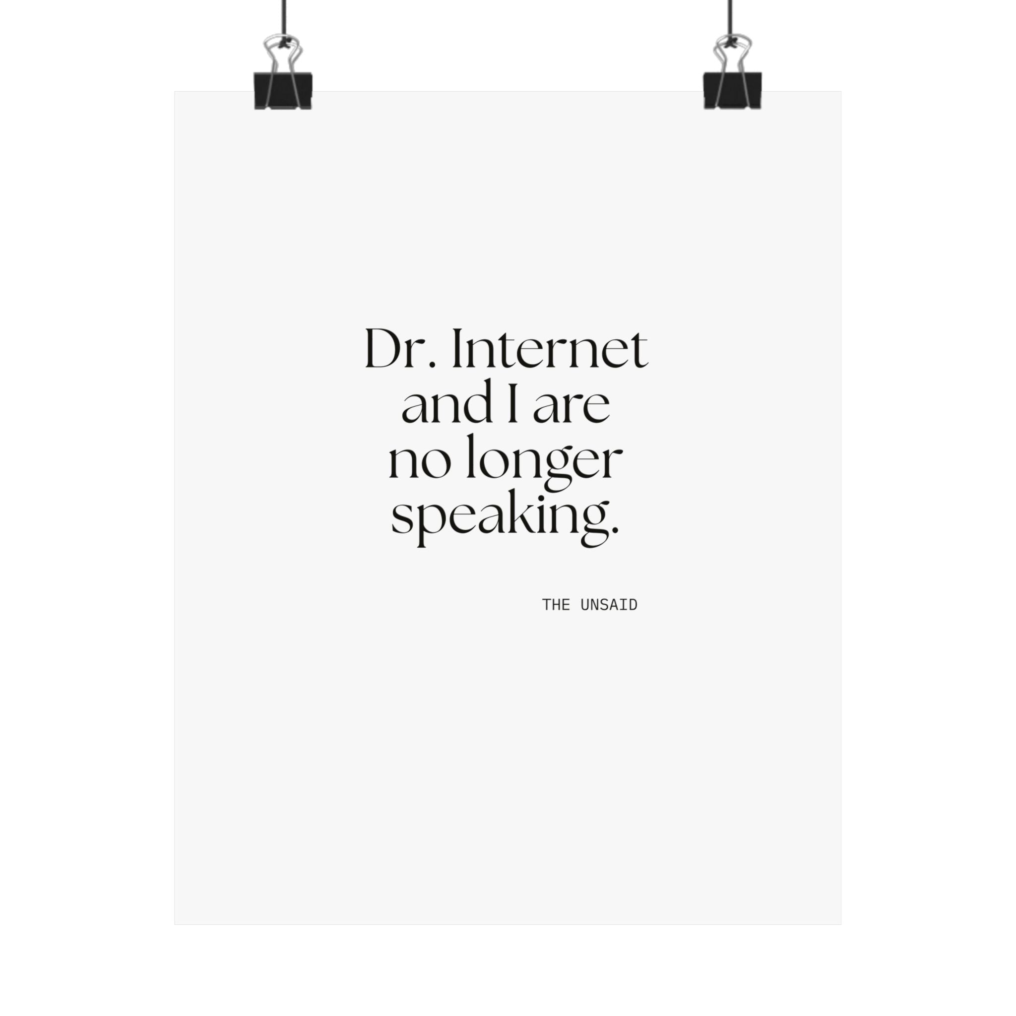 Dr. Internet and I are no longer speaking - Poster - For Overthinkers