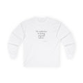 My patience is doing unpaid labor - Long Sleeve Shirt - Dry Humor