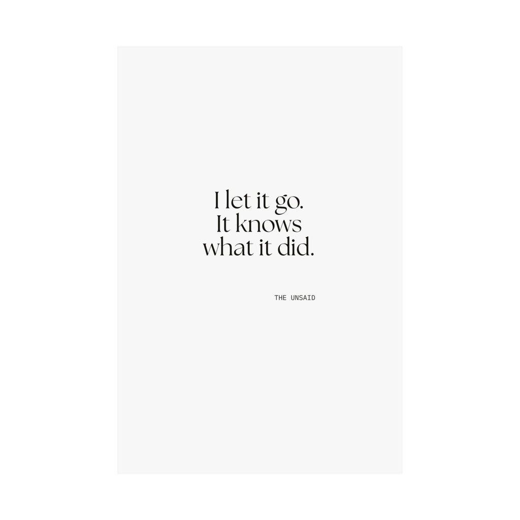 I let it go. It knows what it did - Poster - Dry Humor