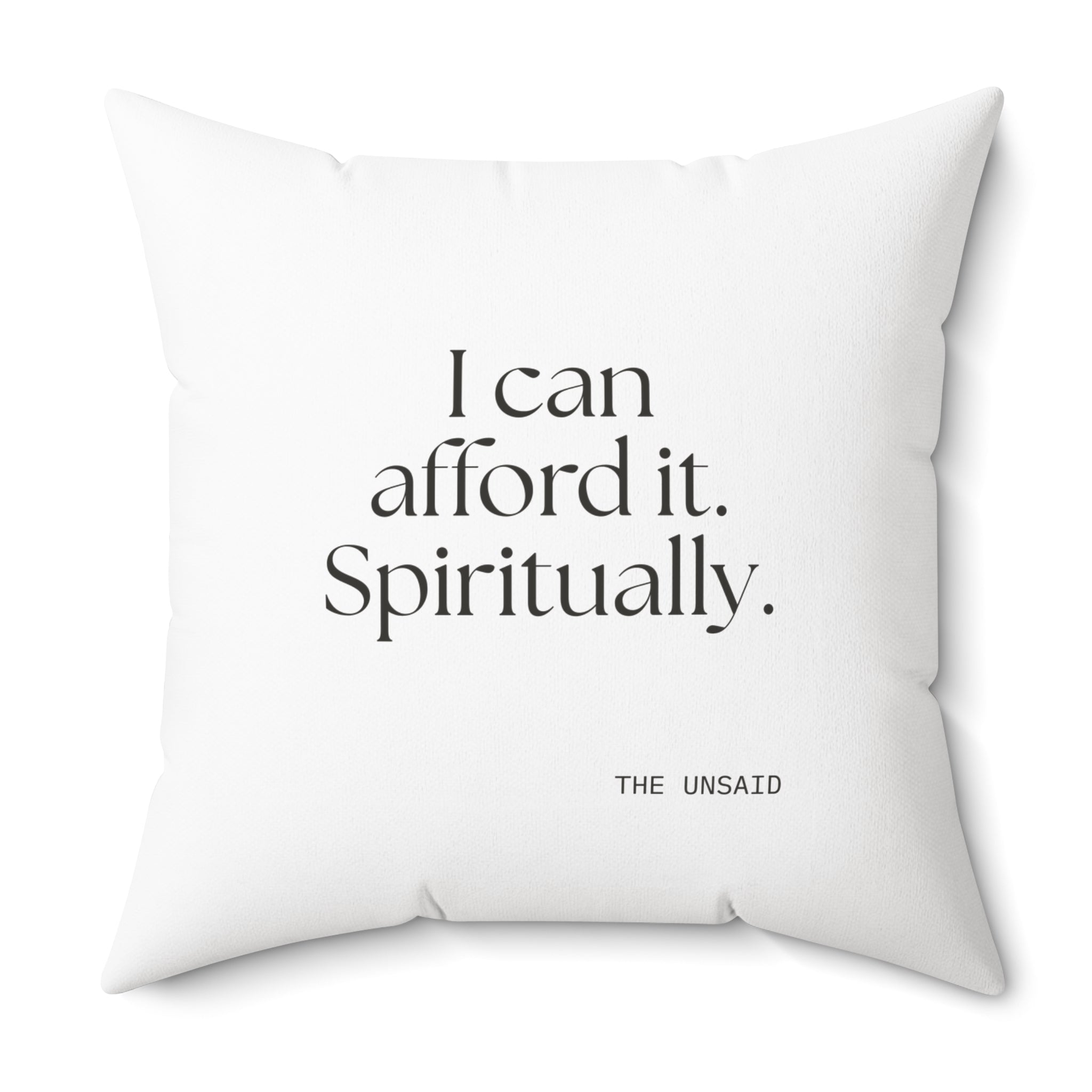 I can afford it. Spiritually - Throw Pillow - Dry Humor