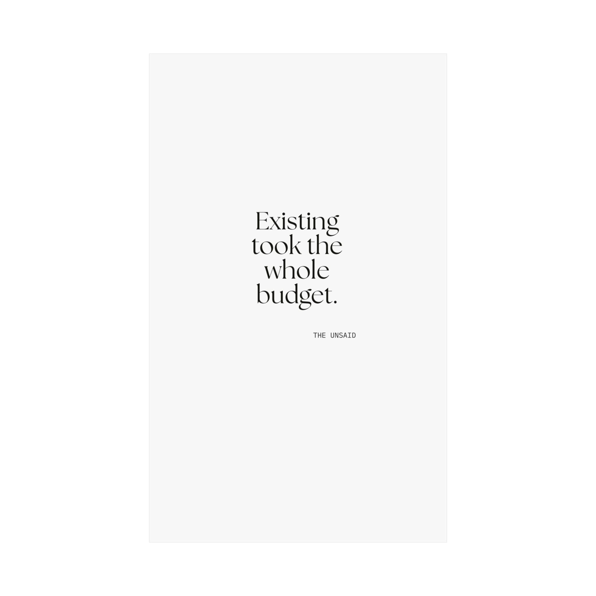 Existing took the whole budget - Poster - For Tired Days