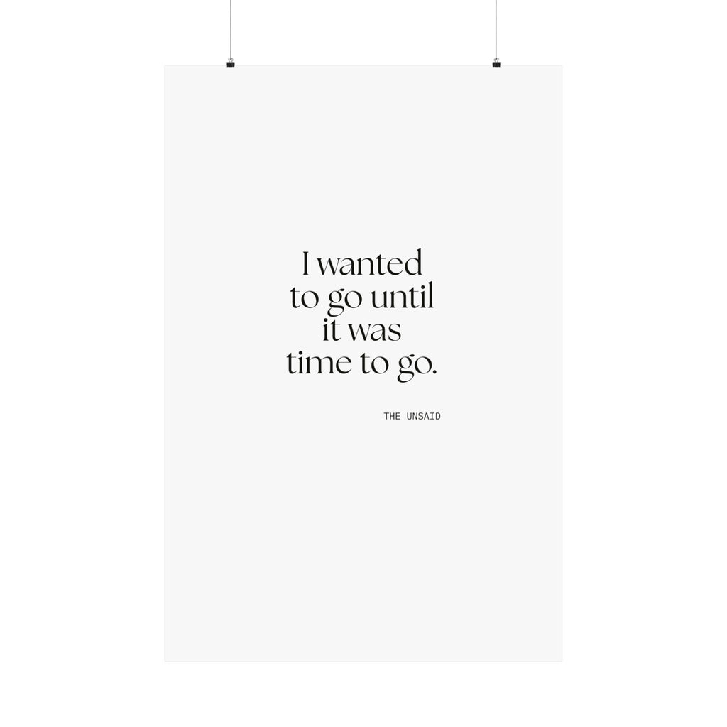 I wanted to go until it was time to go - Poster - For Introverts