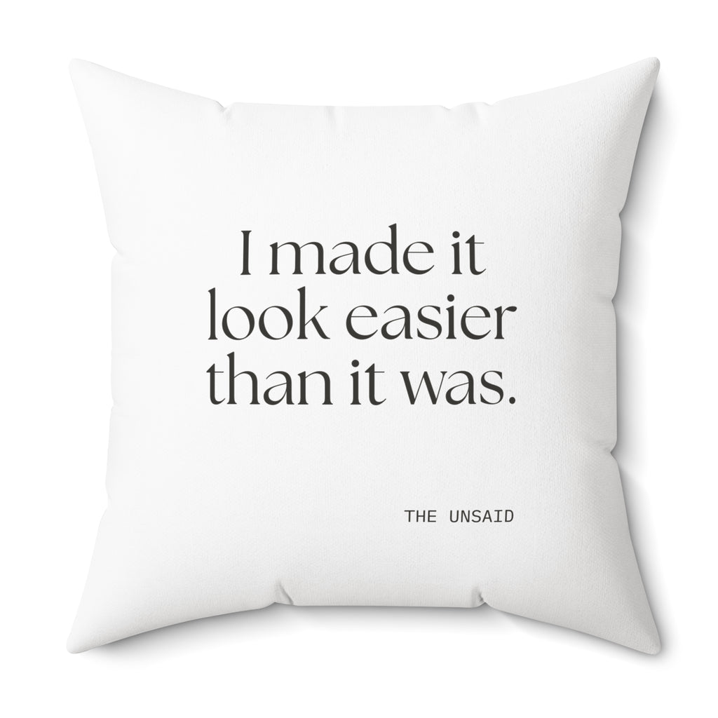 I made it look easier than it was - Throw Pillow - For Tired Days