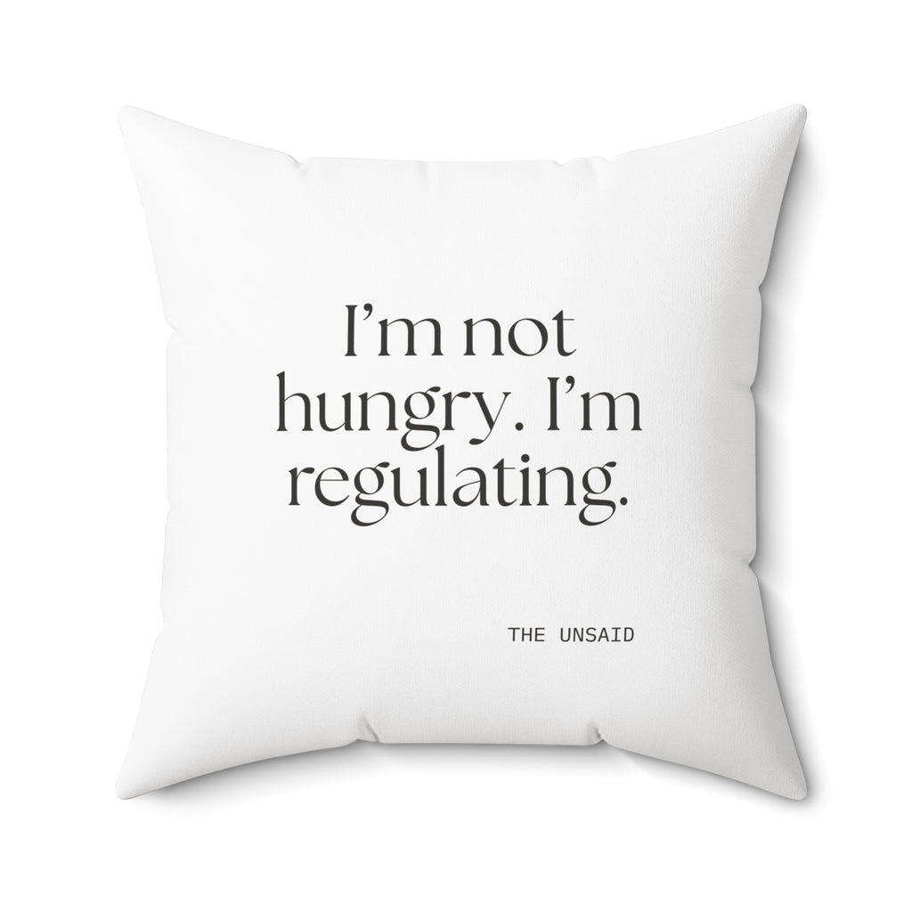 I’m not hungry. I’m regulating - Throw Pillow - Dry Humor