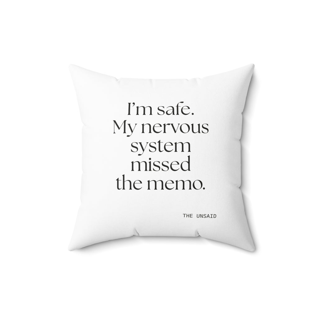 I’m safe. My nervous system missed the memo - Throw Pillow - For Quiet Minds