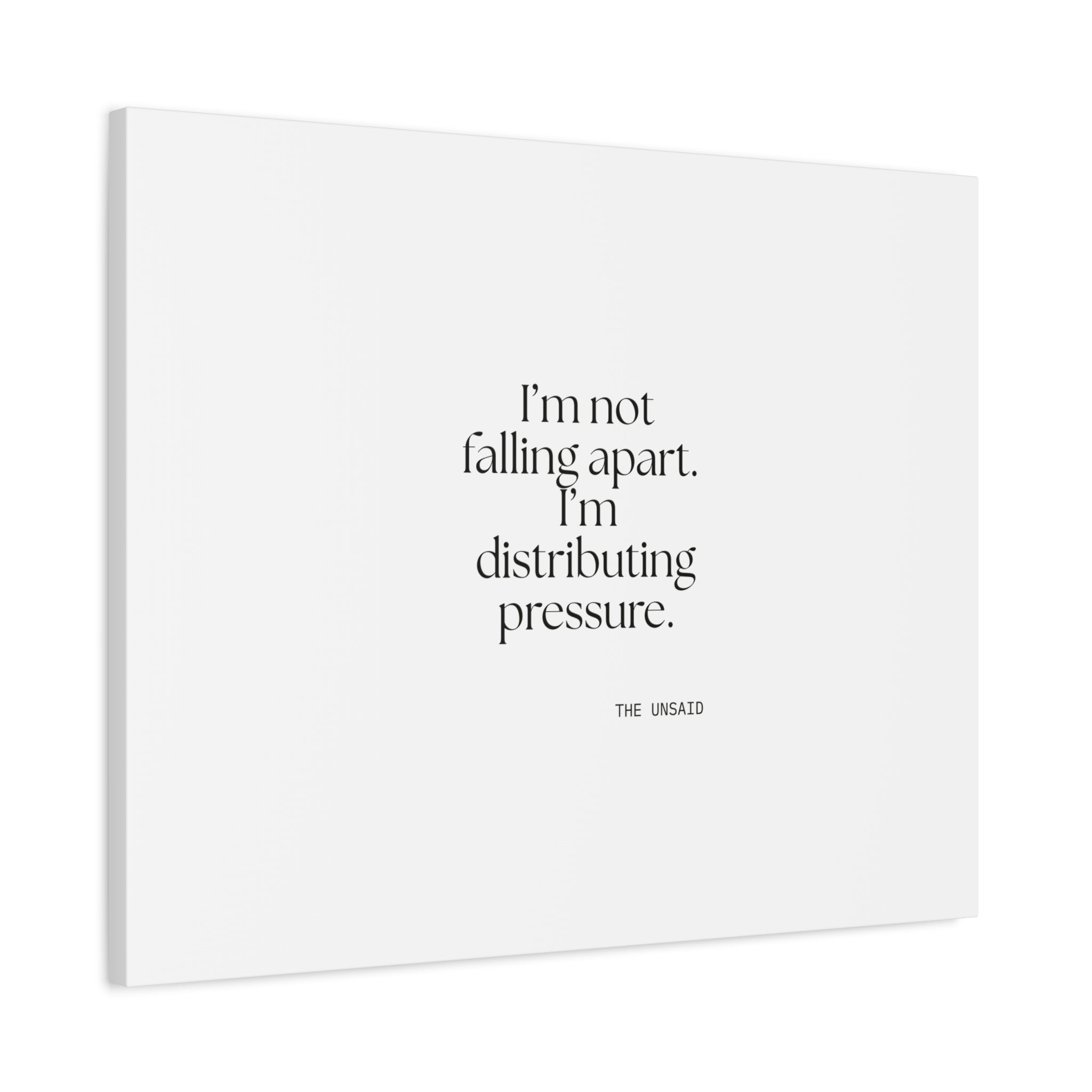I’m not falling apart. I’m distributing pressure - Canvas Print - For Introverts