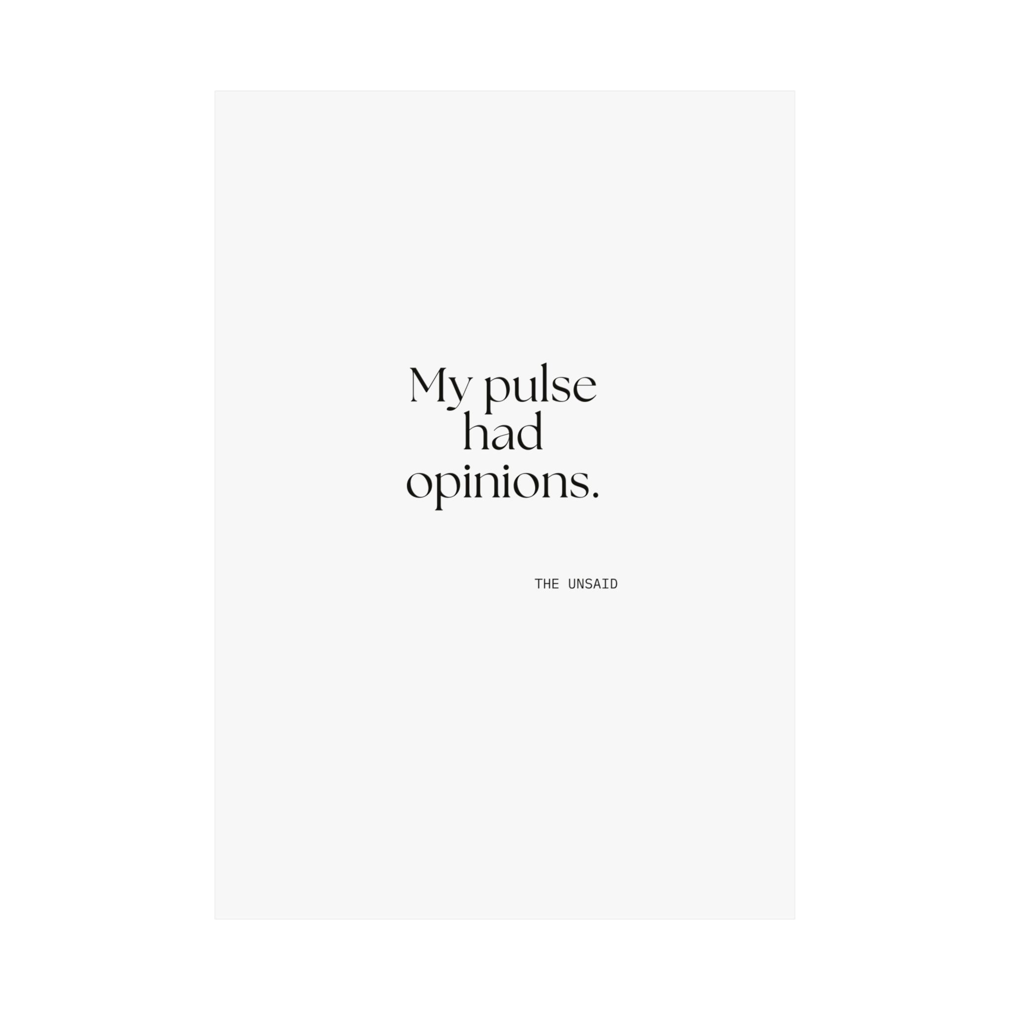 My pulse had opinions - Poster - For Overthinkers