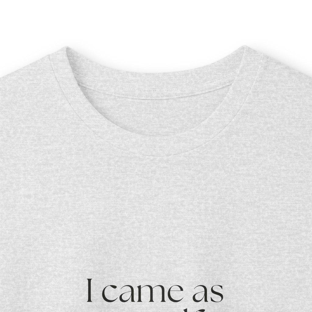 I came as myself. Risky - Long Sleeve Shirt - For Someone Who Stays