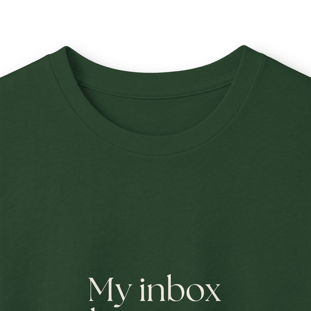 My inbox has seen things - Long Sleeve Shirt - For Tired Days