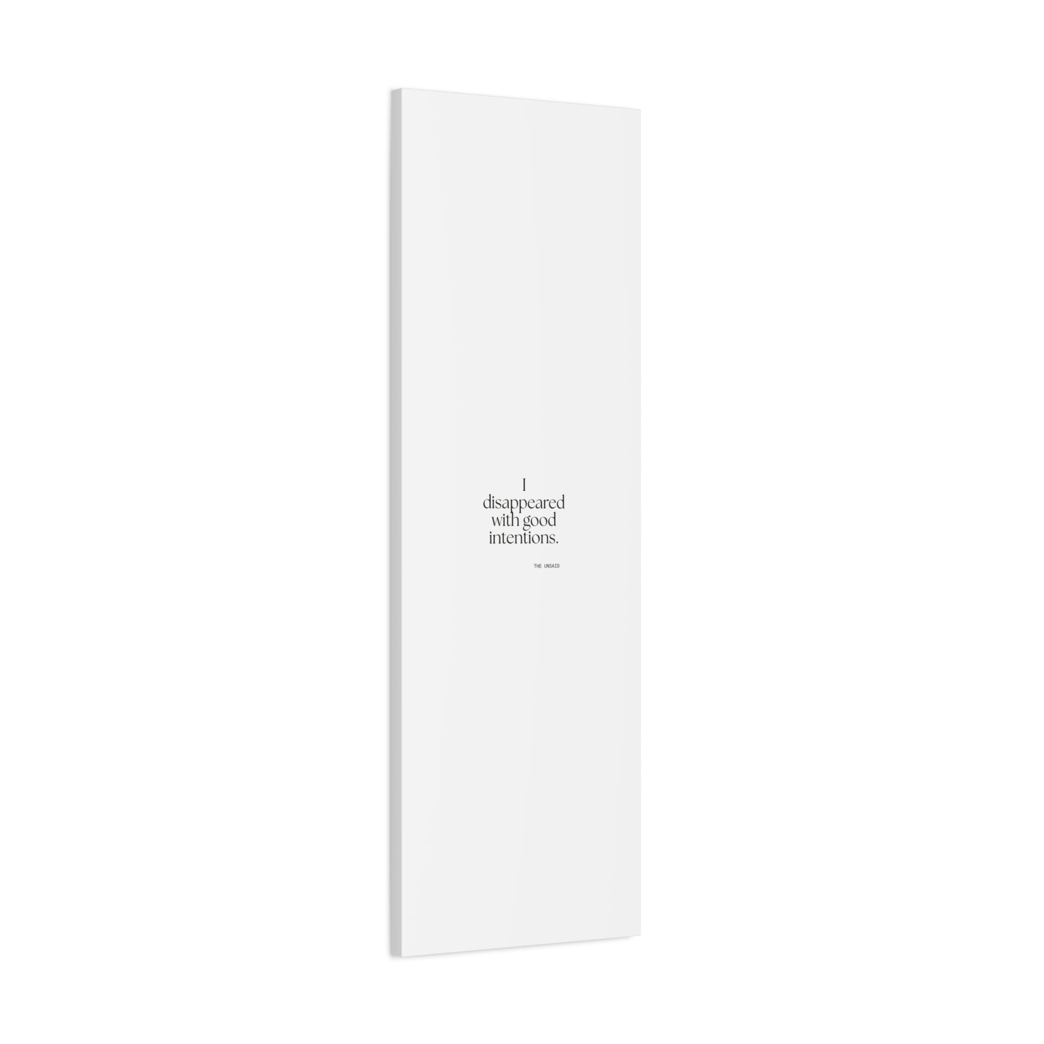 I disappeared with good intentions - Canvas Print - For Introverts