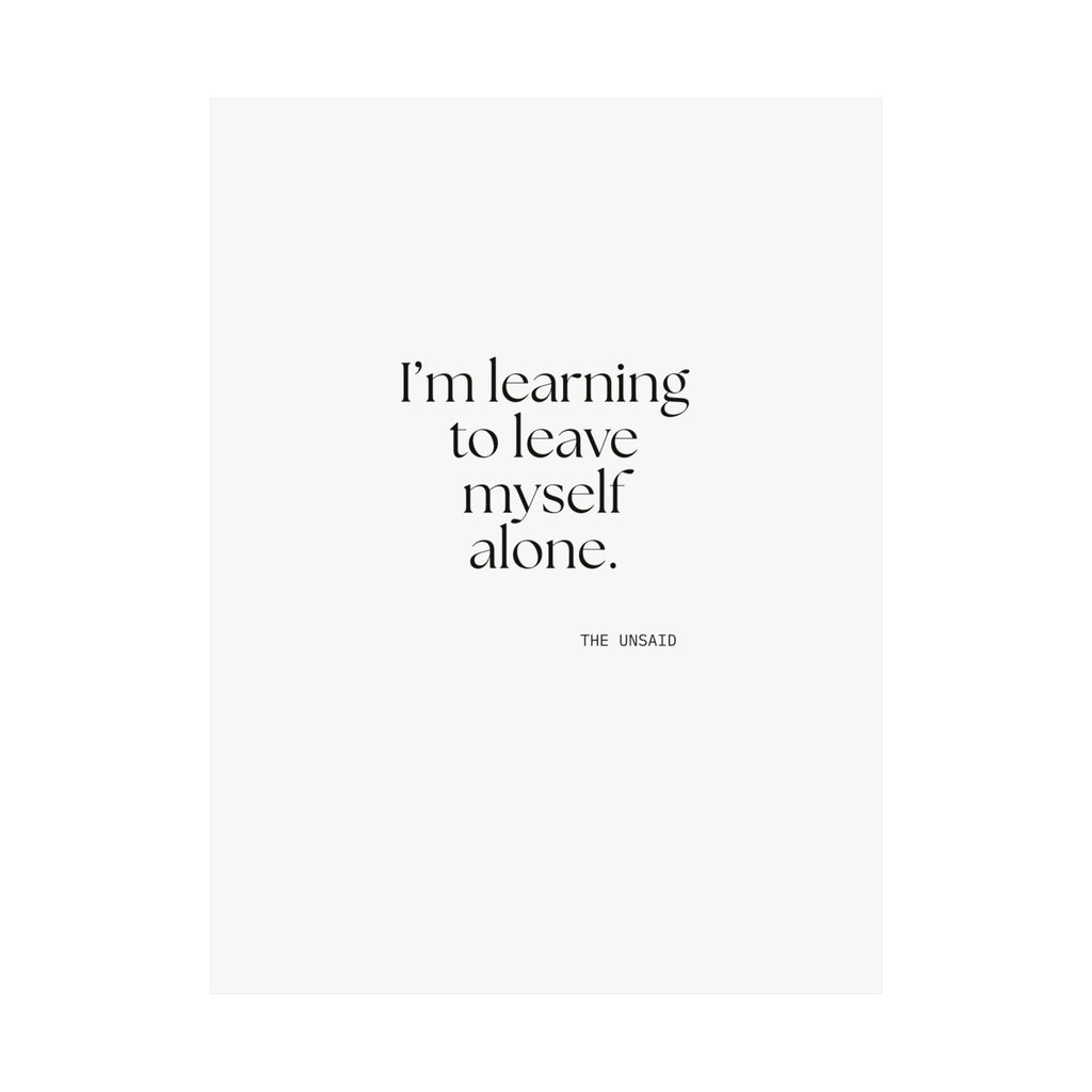 I’m learning to leave myself alone - Poster - Dry Humor
