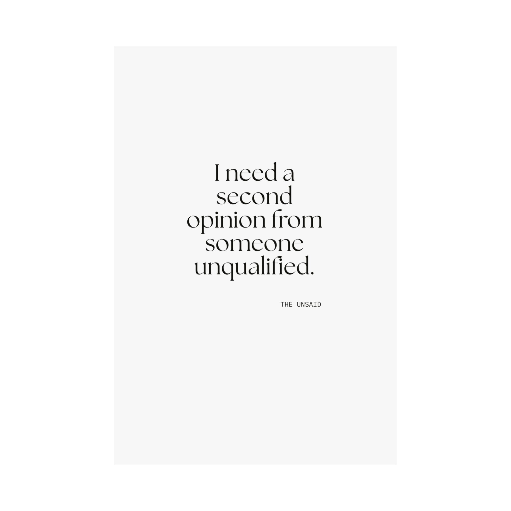 I need a second opinion from someone unqualified - Poster - For Overthinkers