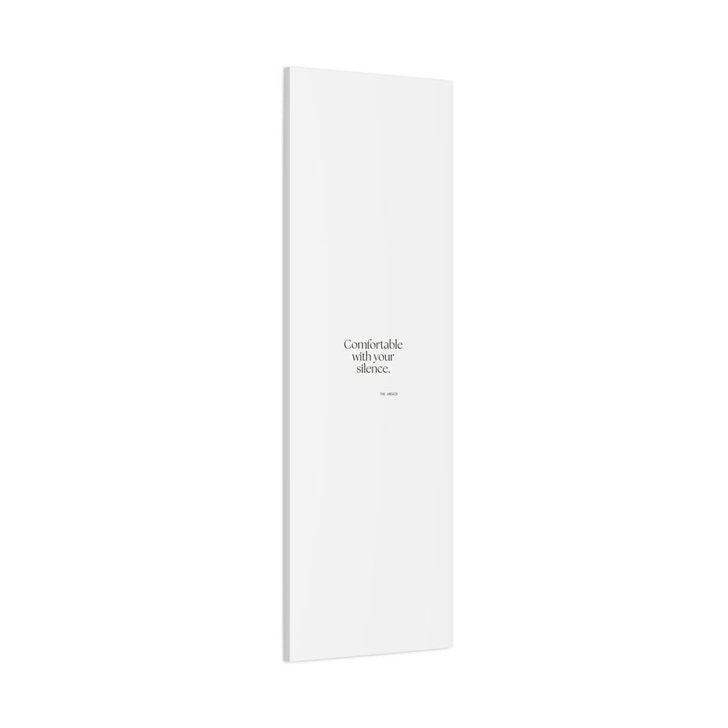 Comfortable with your silence - Canvas Print - For Someone Who Stays