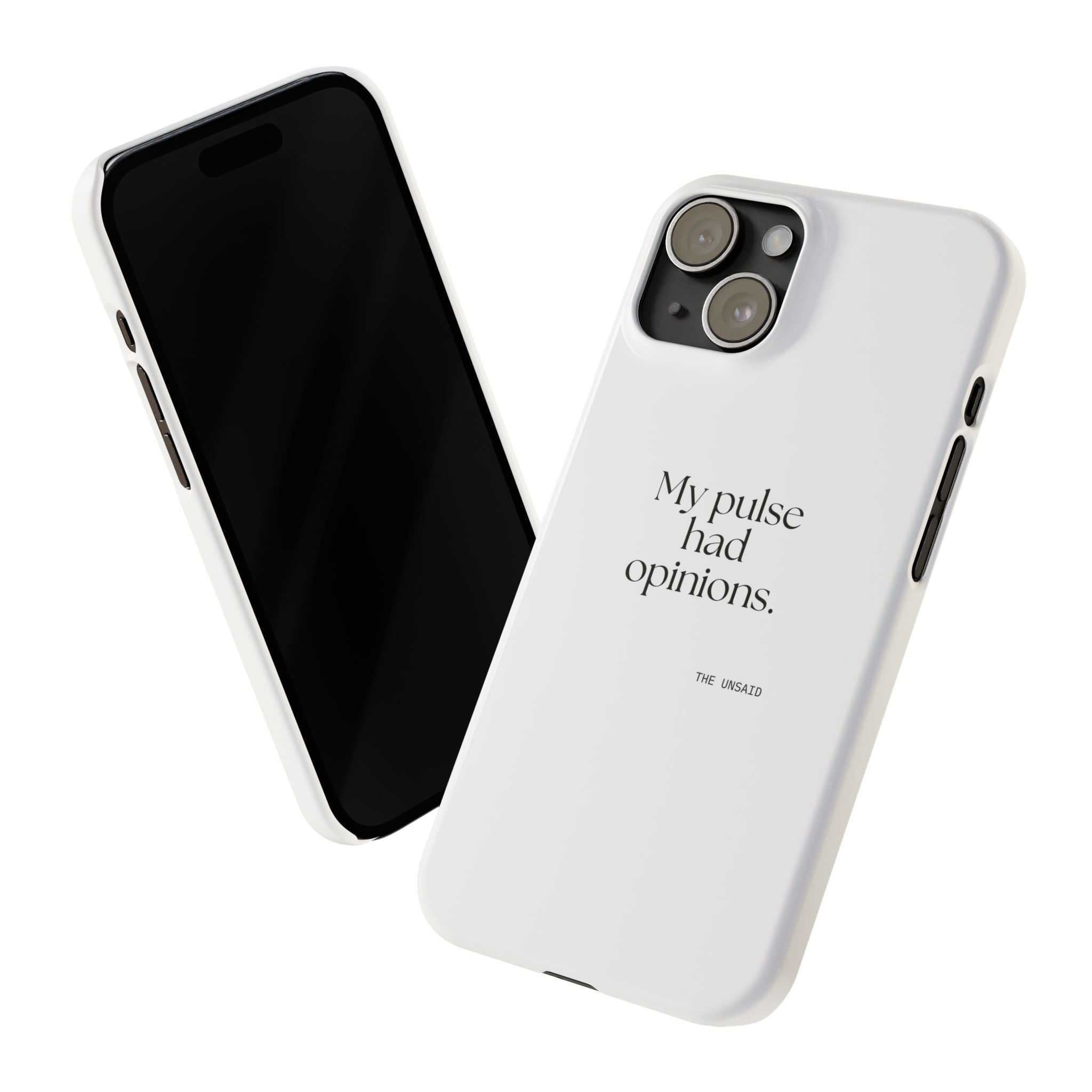 My pulse had opinions - Phone Case - For Overthinkers