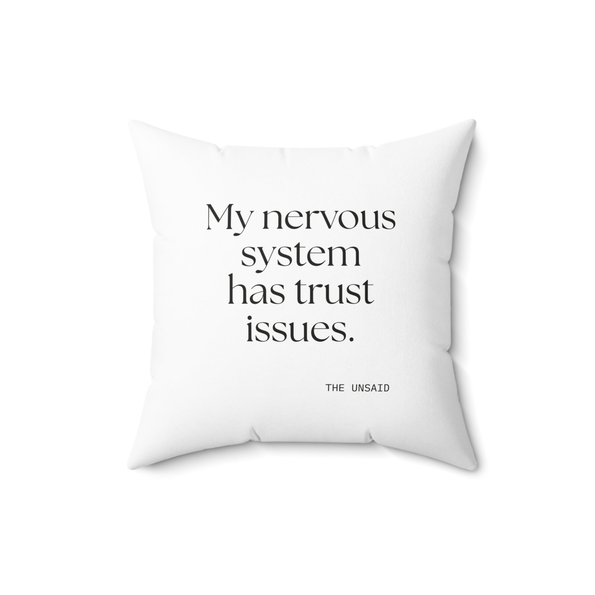 My nervous system has trust issues - Throw Pillow - For Quiet Minds