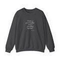 I have a personality and a pending update - Sweatshirt - Dry Humor