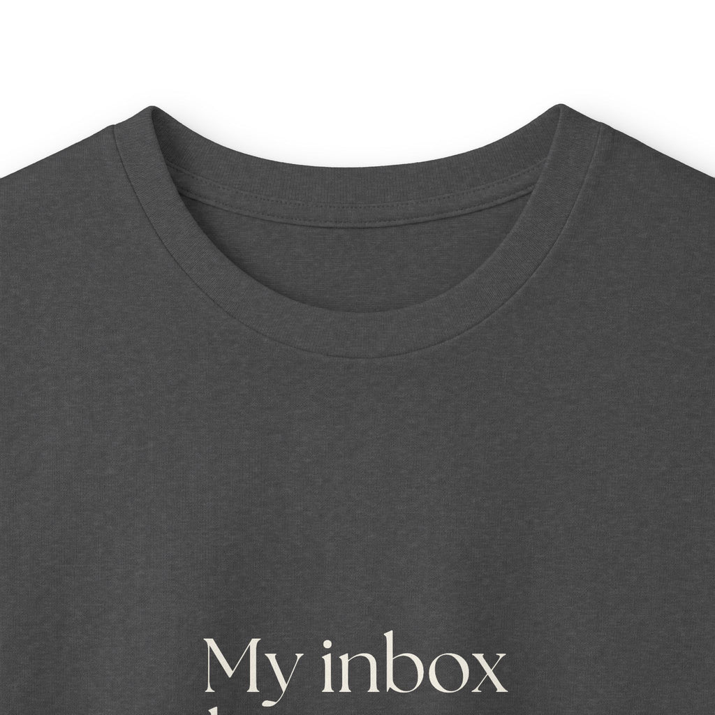 My inbox has seen things - Long Sleeve Shirt - For Tired Days