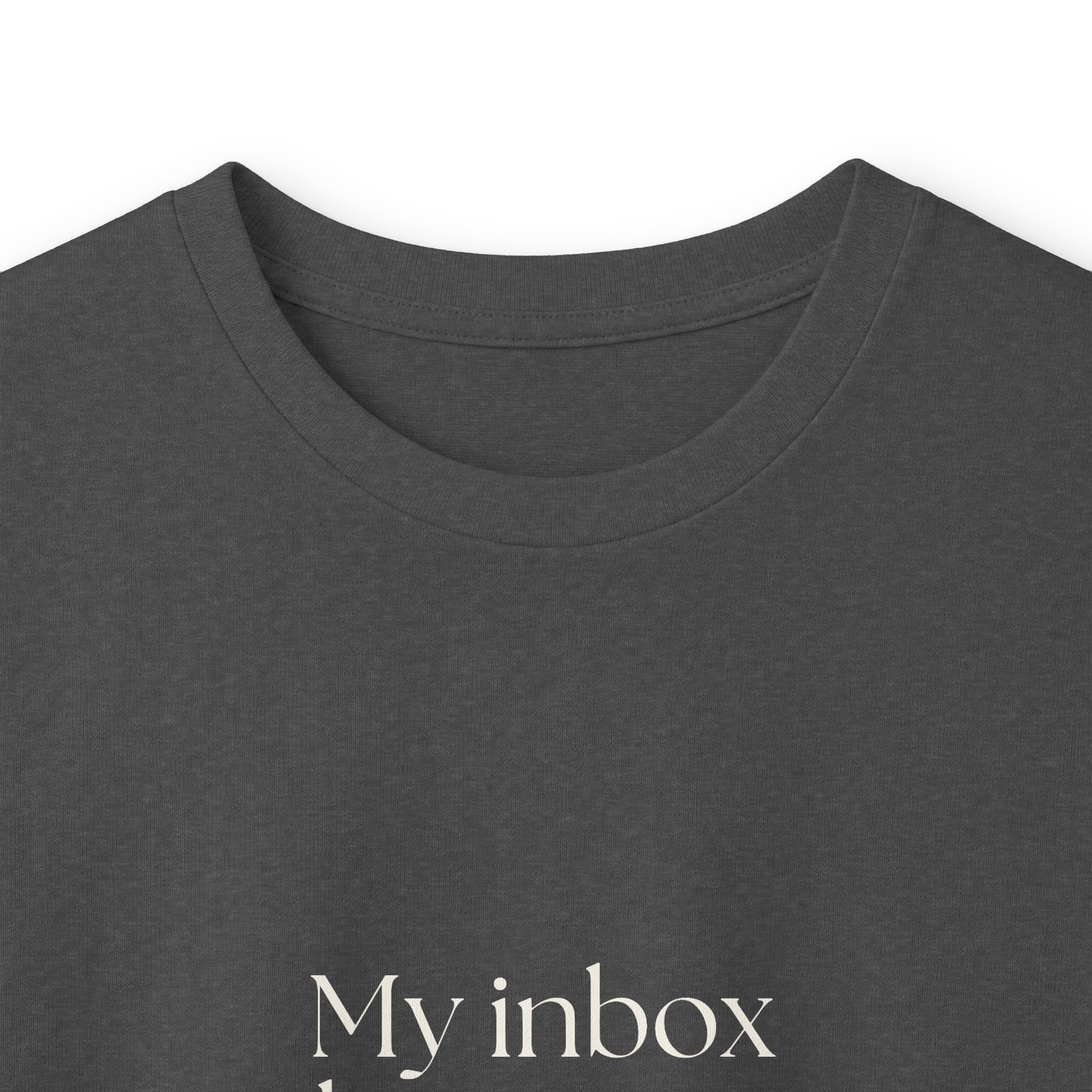 My inbox has seen things - Long Sleeve Shirt - For Tired Days