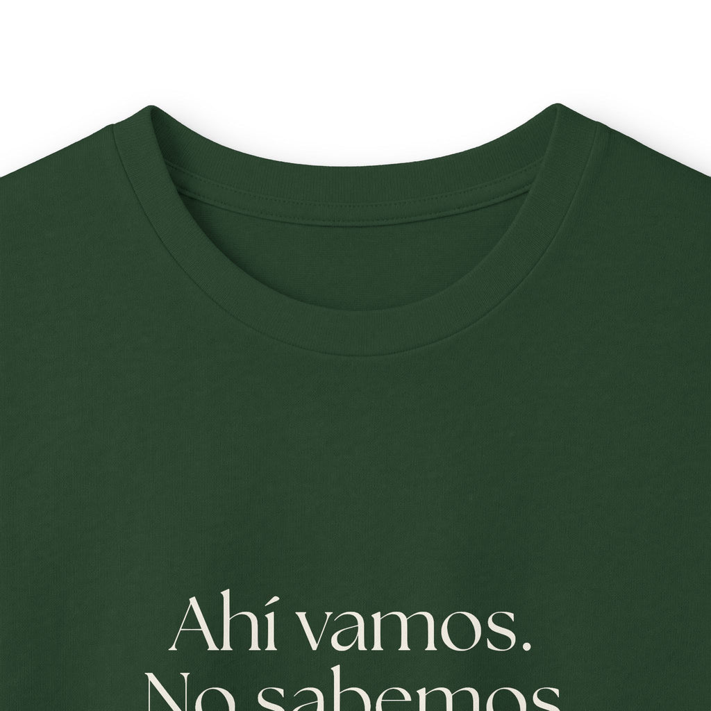 Ahí vamos. No sabemos a dónde, pero vamos - Long Sleeve Shirt - En Español