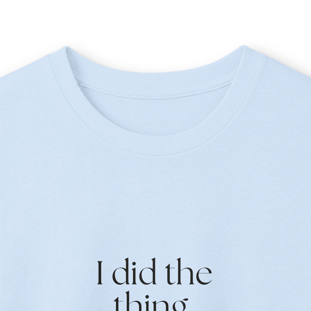 I did the thing. Please clap internally - Long Sleeve Shirt - Dry Humor