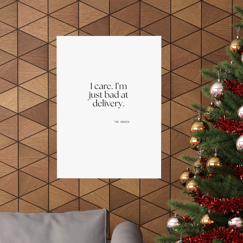 I care. I’m just bad at delivery - Poster - For Introverts