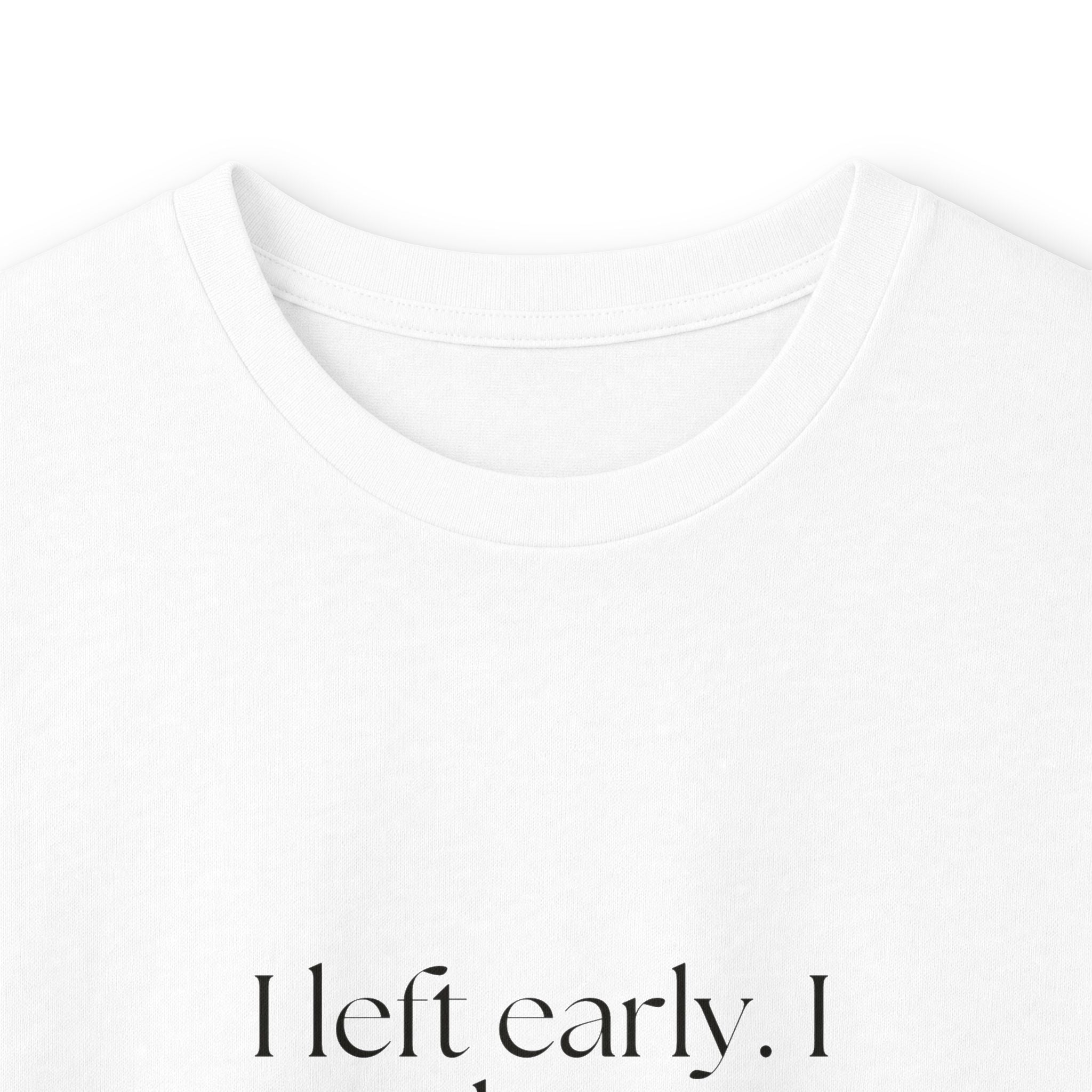 I left early. I was leaving all night - Long Sleeve Shirt - For Introverts