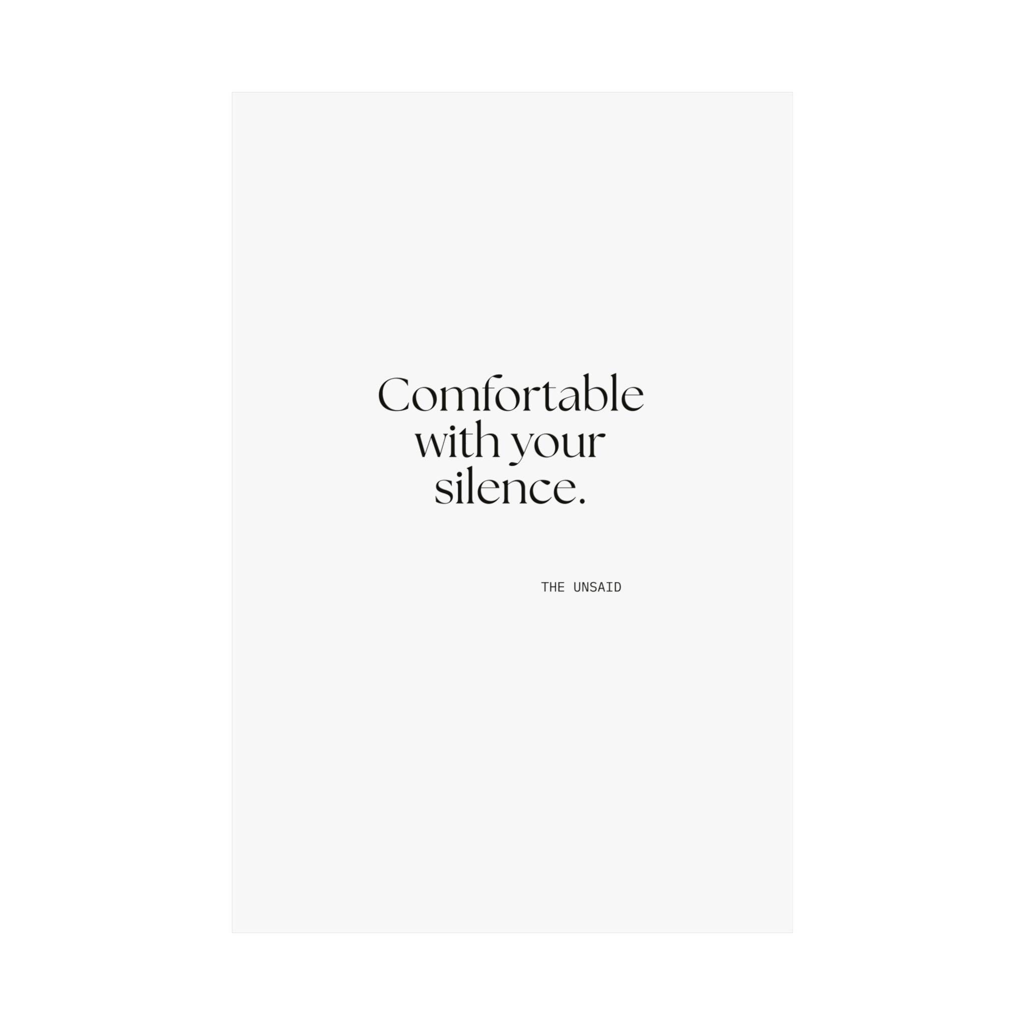 Comfortable with your silence - Poster - For Someone Who Stays