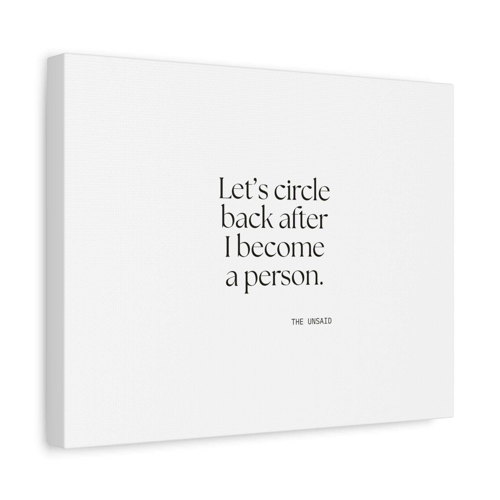 Let’s circle back after I become a person - Canvas Print - For Tired Days